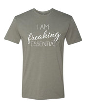 Load image into Gallery viewer, I am Freaking Essential - Person / Worker / Employee Shirt (Covid 19)